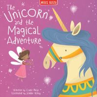 Book Cover for The Unicorn and the Magical Adventure by Claire Philip