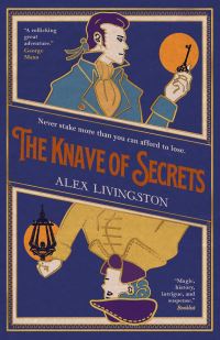 Book Cover for The Knave of Secrets by Alex Livingston