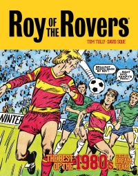 Book Cover for Roy of the Rovers Volume 2 Dream Team by Tom Tully, David Sque