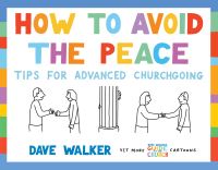 Book Cover for How to Avoid the Peace by Dave Walker