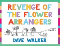 Book Cover for The Revenge of the Flower Arrangers by Dave Walker