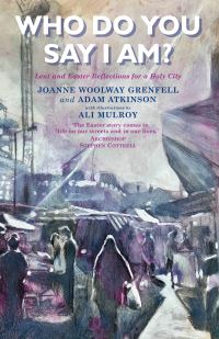 Book Cover for Who Do You Say That I Am? by Joanne Grenfell, Adam Atkinson