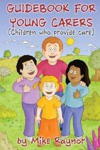 Book Cover for Guidebook for Young Carers by Mike Raynor