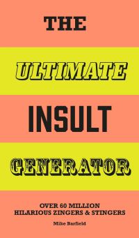 Book Cover for The Ultimate Insult Generator by Mike Barfield