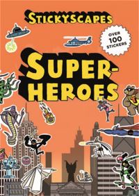 Book Cover for Stickyscapes Superheroes by Aidan Onn