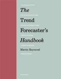 Book Cover for The Trend Forecaster's Handbook by Martin Raymond