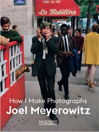 Book Cover for How I Make Photographs by Joel Meyerowitz