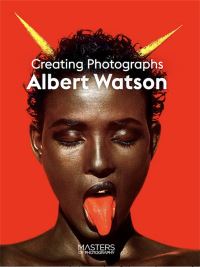 Book Cover for Creating Photographs by Albert Watson