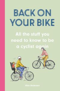 Book Cover for Back on Your Bike by Alan Anderson
