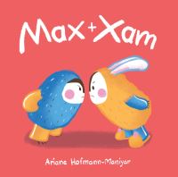 Book Cover for Max and Xam by Ariane HofmannManiyar
