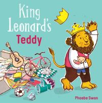 Book Cover for King Leonard's Teddy by Phoebe Swan