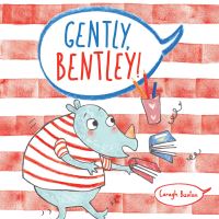 Book Cover for Gently, Bentley! by Caragh Buxton