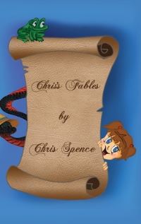 Book Cover for Chris's Fables by Chris Spence
