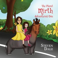 Book Cover for The Planet Mirth Adventures One by Steven Dale