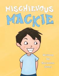 Book Cover for Mischievous Mackie by Maryanne Johns