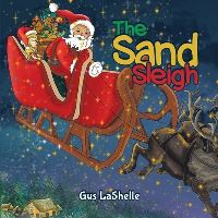 Book Cover for The Sand Sleigh by Gus LaShelle