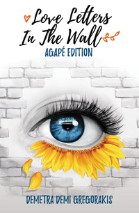 Book Cover for Love Letters in the Wall by Demetra Demi Gregorakis