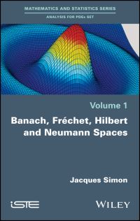 Book Cover for Banach, Fréchet, Hilbert and Neumann Spaces by Jacques Simon