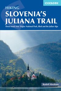 Book Cover for Trekking Slovenia's Juliana Trail by Rudolf Abraham