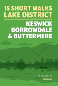 Book Cover for Short Walks in the Lake District. Keswick, Borrowdale and Buttermere by Vivienne Crow