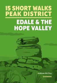 Book Cover for 15 Short Walks in the Peak District. Edale and the Hope Valley by Andrew McCloy