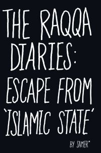 Book Cover for The Raqqa Diaries by Samer