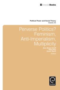Book Cover for Perverse Politics? by Julian Go, Ann Shola Orloff, Raka Ray