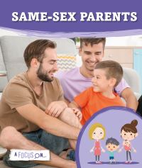 Book Cover for A Focus On... Same-Sex Parents by Holly Duhig