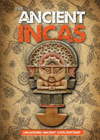 Book Cover for The Ancient Incas by Madeline Tyler