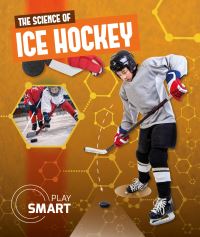 Book Cover for The Science of Ice Hockey by Emilie Dufresne