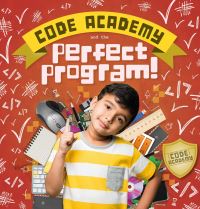 Book Cover for Code Academy and the Perfect Program by Kirsty Holmes