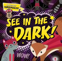 Book Cover for See in the Dark! by Emilie Dufresne
