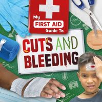 Book Cover for My First Aid Guide to Cuts and Bleeding by Joanna Brundle
