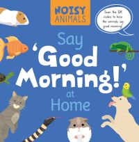 Book Cover for Say 'Good Morning!' at Home by Madeline Tyler