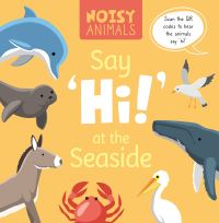Book Cover for Say 'Hi!' at the Seaside by Madeline Tyler