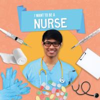 Book Cover for I Want to Be a Nurse by Joanna Brundle