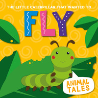 Book Cover for The Little Caterpillar That Wanted to Fly by William Anthony