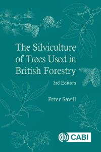 Book Cover for The Silviculture of Trees Used in British Forestry by Peter S Savill