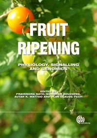 Book Cover for Fruit Ripening by P Nath, Mondher Bouzayen, Autar Mattoo, J C Pech