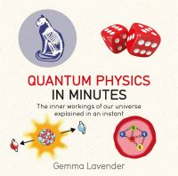 Book Cover for Quantum Physics in Minutes by Gemma Lavender