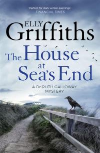 Book Cover for The House at Sea's End by Elly Griffiths