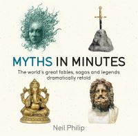 Book Cover for Myths in Minutes by Neil Philip