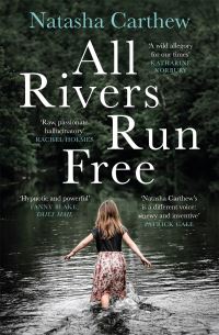 Book Cover for All Rivers Run Free by Natasha Carthew