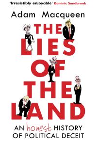Book Cover for The Lies of the Land by Adam Macqueen