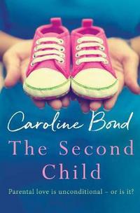 Book Cover for The Second Child by Caroline Bond