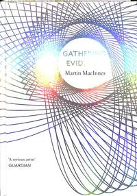 Book Cover for Gathering Evidence by Martin MacInnes