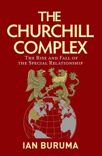 Book Cover for The Churchill Complex by Ian Buruma