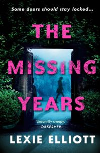 Book Cover for The Missing Years by Lexie Elliott