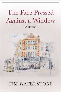 Book Cover for The Face Pressed Against a Window by Tim Waterstone
