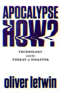 Book Cover for Apocalypse How? by Oliver Letwin